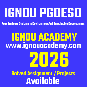 IGNOU PGDESD SOLVED ASSIGNMENT 2026
